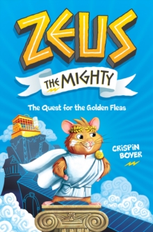 Image for Zeus The Mighty 1 : The Quest for the Golden Fleas