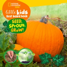 Image for Little Kids First Board Book Seed, Sprout, Grow!