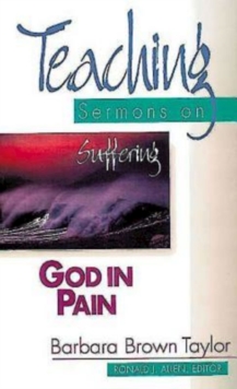 Image for God in Pain: Teaching Sermons on Suffering (Teaching Sermons Series)