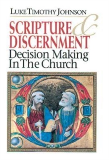 Image for Scripture & Discernment: Decision Making in the Church