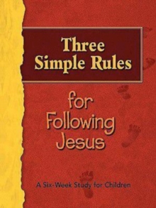 Image for Three Simple Rules for Following Jesus Leader's Guide: A Six-Week Study for Children