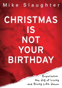 Image for Christmas is Not Your Birthday