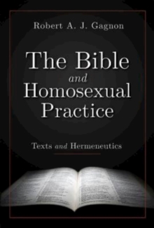 Image for Bible and Homosexual Practice: Texts and Hermeneutics