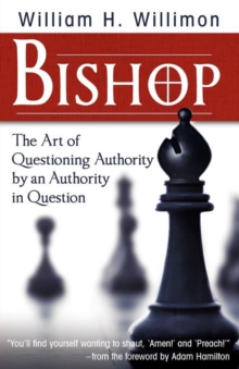 Image for Bishop : The Art of Questioning Authority by an Authority in Question
