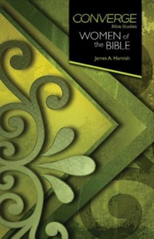Image for Converge Bible Studies: Women of the Bible
