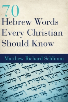 Image for 70 Hebrew Words Every Christian Should Know
