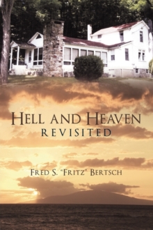 Image for Hell and Heaven Revisited