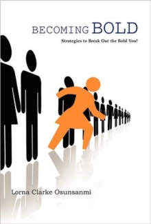 Image for Becoming Bold : Strategies to Break Out the Bold You!