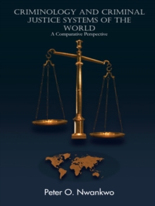 Image for Criminology and Criminal Justice Systems of the World: A Comparative Perspective