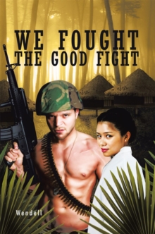 Image for We Fought the Good Fight.