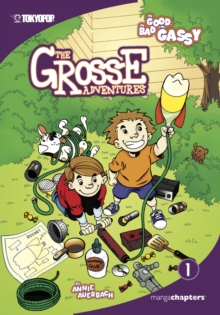Image for Grosse Adventures manga chapter book volume 1: The Good, The Bad, and The Gassy