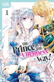 Image for The Prince Is in the Villainess' Way!, Volume 1