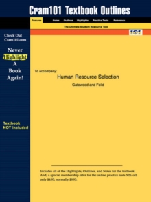 Image for Studyguide for Human Resource Selection by Feild, Gatewood &, ISBN 9780030319334