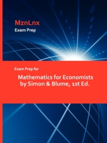 Image for Exam Prep for Mathematics for Economists by Simon & Blume, 1st Ed.