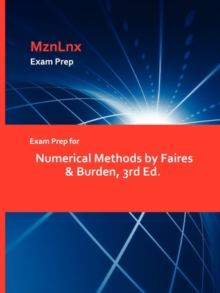 Image for Exam Prep for Numerical Methods by Faires & Burden, 3rd Ed.