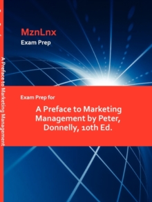 Image for Exam Prep for a Preface to Marketing Management by Peter, Donnelly, 10th Ed.