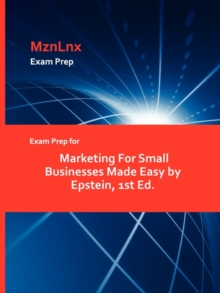 Image for Exam Prep for Marketing for Small Businesses Made Easy by Epstein, 1st Ed.