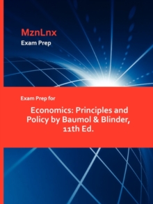 Image for Exam Prep for Economics : Principles and Policy by Baumol & Blinder, 11th Ed.