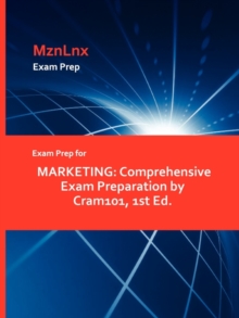 Image for Exam Prep for Marketing : Comprehensive Exam Preparation by Cram101, 1st Ed.