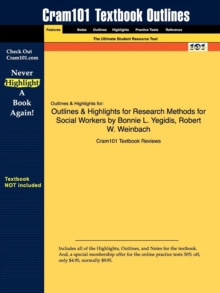 Image for Outlines & Highlights for Research Methods for Social Workers by Bonnie L. Yegidis