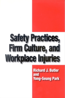 Image for Safety Practices, Firm Culture, and Workplace Injuries
