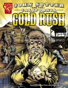 Image for John Sutter and the California Gold Rush