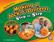 Image for Making a Jack-o'-Lantern, Step by Step
