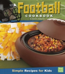 Image for A football cookbook: simple recipes for kids