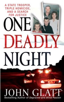 Image for One Deadly Night: A State Trooper, Triple Homicide and a Search for Justice