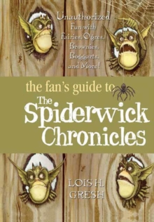 Image for The fan's guide to The Spiderwick chronicles: unauthorized fun with fairies, ogres, brownies, boggarts, and more!
