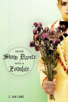 Image for Never slow dance with a zombie