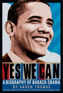 Image for Yes we can: a biography of President Barack Obama