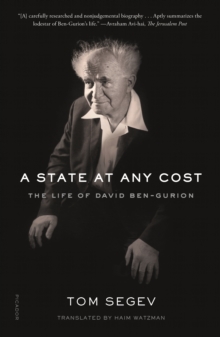Image for State at Any Cost: The Life of David Ben-Gurion