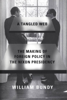 Image for Tangled Web: The Making of Foreign Policy in the Nixon Presidency