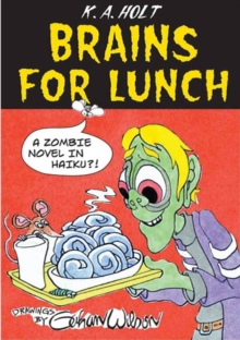 Image for Brains for lunch: a zombie novel in haiku?!