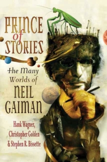 Image for Prince of Stories: The Many Worlds of Neil Gaiman