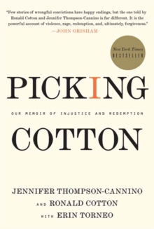 Image for Picking Cotton: our memoir of injustice and redemption