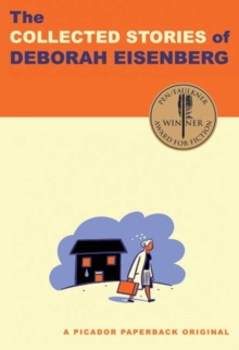 Image for The collected stories of Deborah Eisenberg.