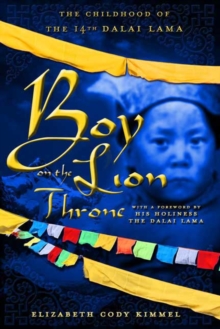 Image for Boy on the lion throne: the childhood of the 14th Dalai Lama