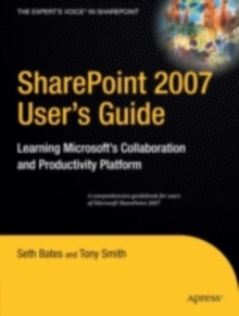 Image for SharePoint 2007: user's guide : learning Microsoft's collaboration and productivity platform