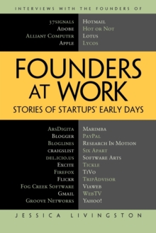 Founders at Work: Stories of Startups’ Early Days