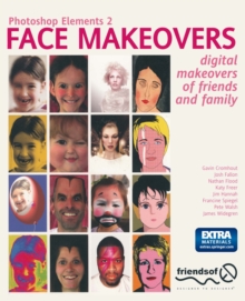 Image for Photoshop Elements 2 Face Makeovers: Digital Makeovers of Friends & Family