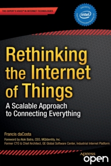 Image for Rethinking the Internet of things  : a scalable connecting everything