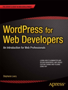 Image for WordPress for Web Developers: An Introduction for Web Professionals