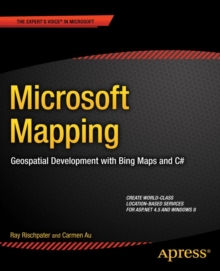 Image for Microsoft mapping: geospatial development with Bing Maps and C#