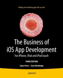 Image for Business of iOS App Development: For iPhone, iPad and iPod touch