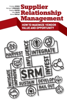Image for Supplier relationship management  : how to maximize vendor value and opportunity