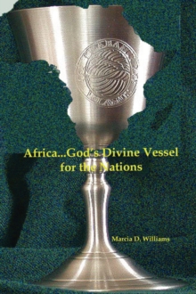 Image for Africa...God's Divine Vessel for the Nations