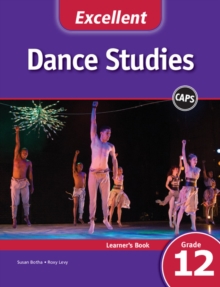 Image for Excellent Dance Studies Learner's Book Grade 12 English