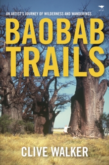Image for Baobab Trails: A Journey of Wilderness and Wanderings